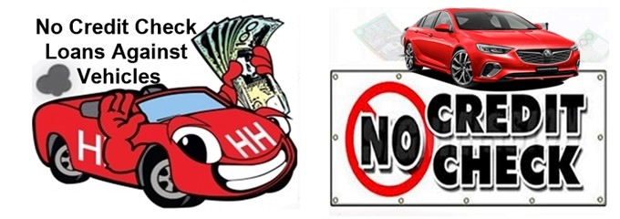 No credit check loans against vehicles at Vehicle Pawn Broker